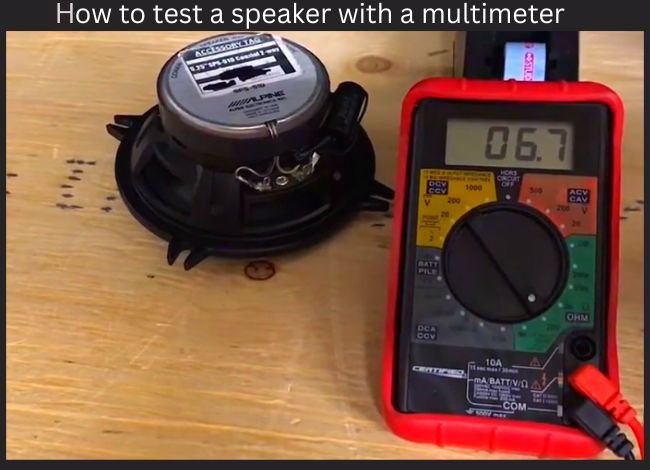 How to check if the Speaker is blown with the multimeter?